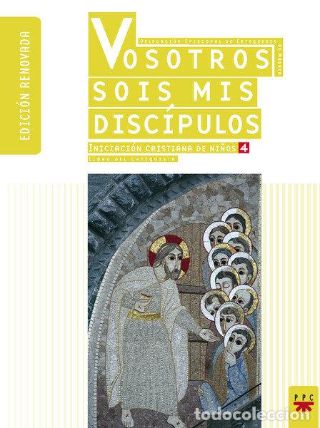 Libros: VOSOTROS SOIS MIS DISCIPULOS. GUIA DEL CATEQUISTA [ NUEVA ] - AGUILAR GRANDE, CARLOS