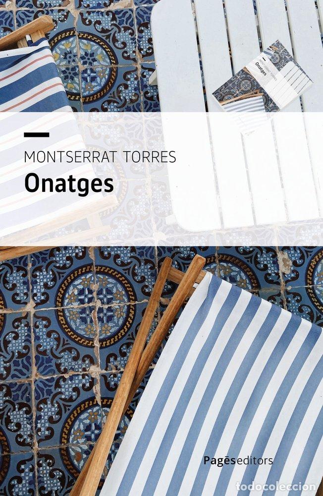 Libros: ONATGES - TORRES, MONTSERRAT