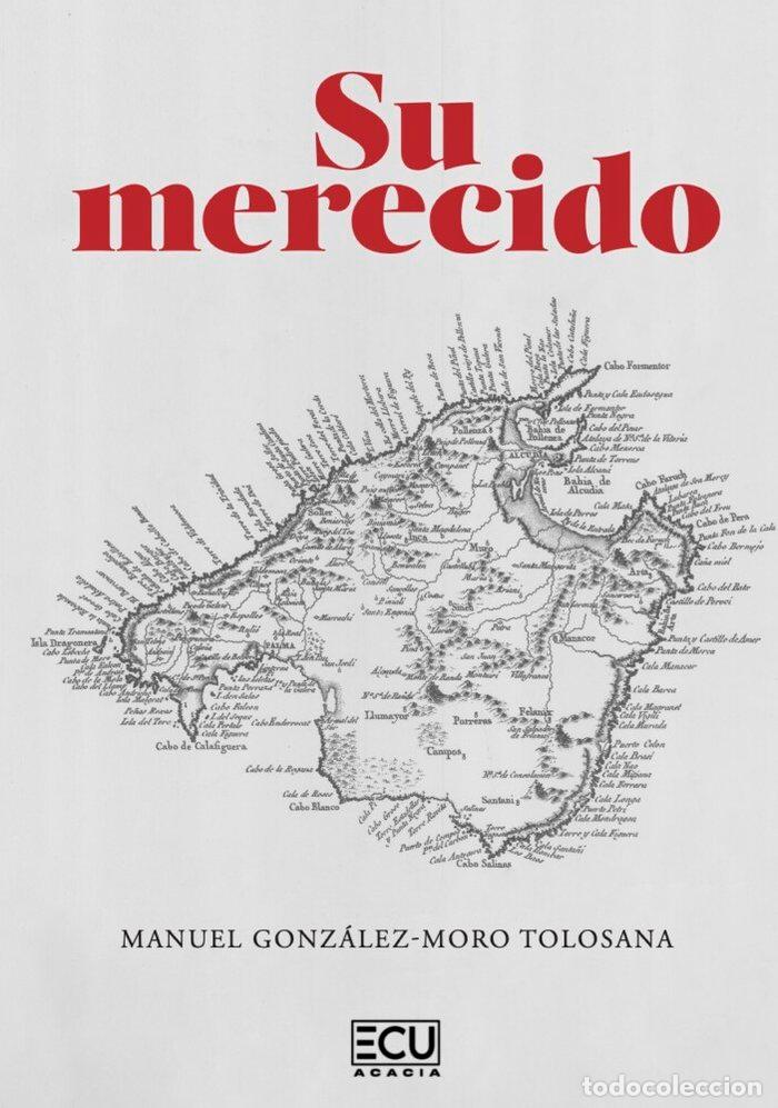 Libros: SU MERECIDO - GONZALEZ-MORO TOLOSANA, MANUEL