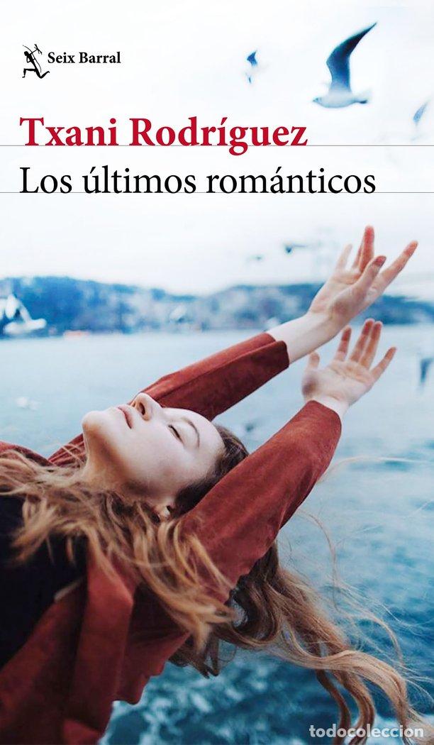 Livres: LOS ULTIMOS ROMANTICOS - TXANI RODRIGUEZ