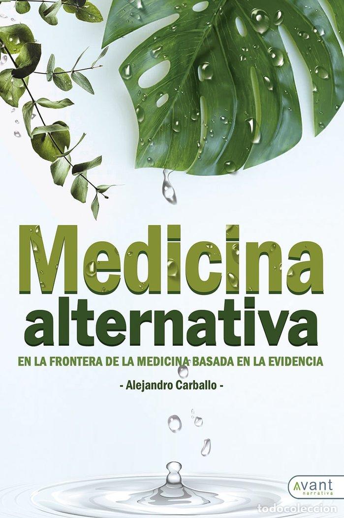 Libros: MEDICINA ALTERNATIVA - CARBALLO, ALEJANDRO