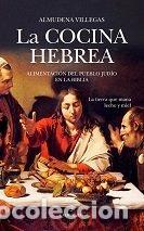 Libros: COCINA HEBREA,LA - VILLEGAS BECERRIL, ALMUDENA