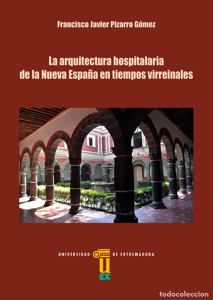 Libros: ARQUITECTURA HOSPITALARIA DE LA NUEVA,LA - PIZARRO GOMEZ, FRANCISCO JAVIER