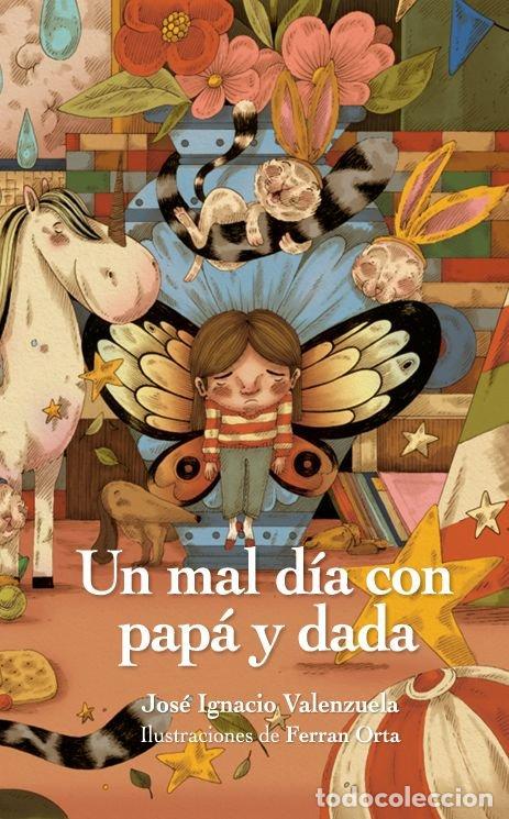 books: UN MAL DIA CON PAPA Y DADA - VALENZUELA, JOSE IGNACIO