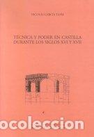Livres: TECNICA Y PODER EN CASTILLA SIGLOS XVI-XVII - GARCIA TAPIA, NICOLAS