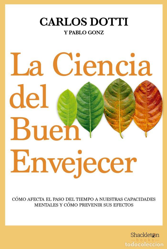 Livros: CIENCIA DEL BUEN ENVEJECER,LA - DOTTI