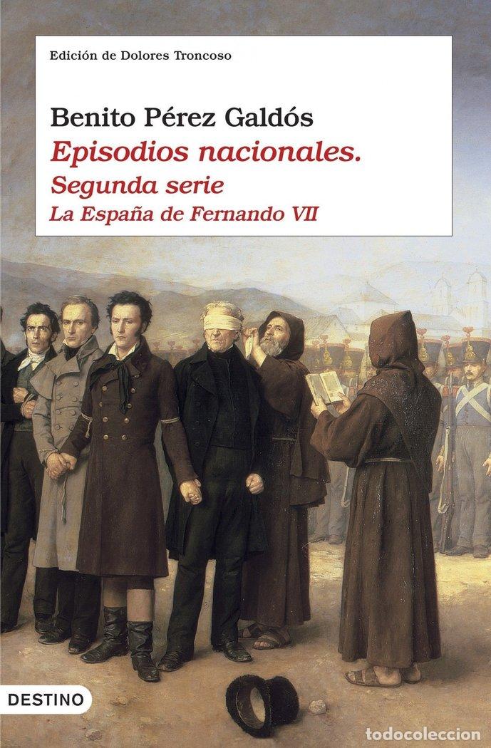 Livros: EPISODIOS NACIONALES II ESPA&Ntilde;A DE FERNANDO VII - PEREZ GALDOS, BENITO