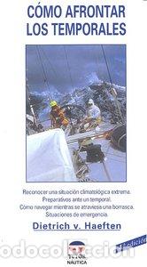 Libros: COMO AFRONTAR LOS TEMPORALES - HAEFTEN, DIETRICH V.