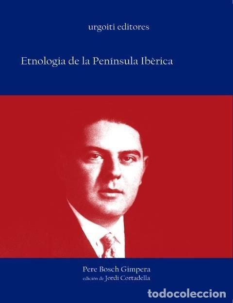Libros: ETNOLOGIA DE LA PENINSULA IBERICA - BOSCH GIMPERA, PERE
