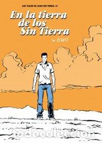 Livres: VIAJES DE JUAN SIN TIERRA 4 EN LA TIERRA DE LOS SIN TIERR - ISUSI, JAVIER DE