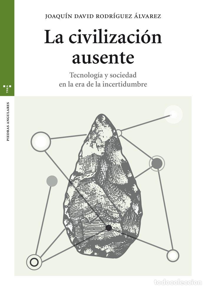 Livres: CIVILIZACION AUSENTE - RODRIGUEZ ALVAREZ, JOAQUIN DAVID