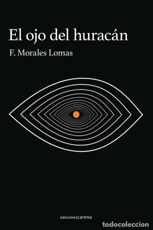 Livres: OJO DEL HURACAN,EL - MORALES LOMAS, FRANCISCO