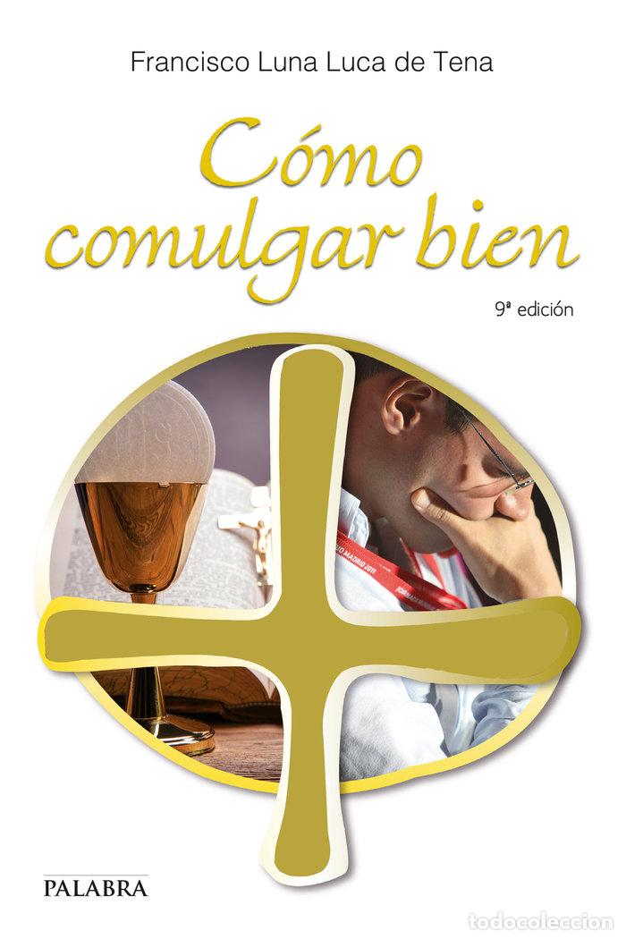 Livres: COMO COMULGAR BIEN - LUNA LUCA DE TENA, FRANCISCO