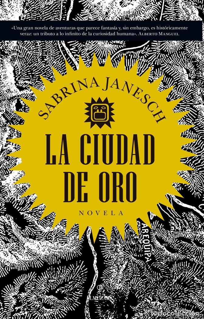 Libros: CIUDAD DE ORO,LA - JANESCH, SABRINA