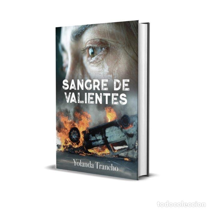 Libros: SANGRE DE VALIENTES - TRANCHO HERNANDEZ, YOLANDA