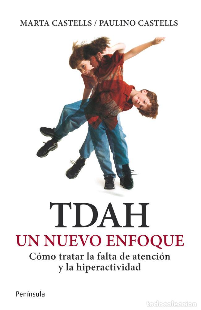 Libros: TDAH UN NUEVO ENFOQUE - CASTELLS, PAULINO