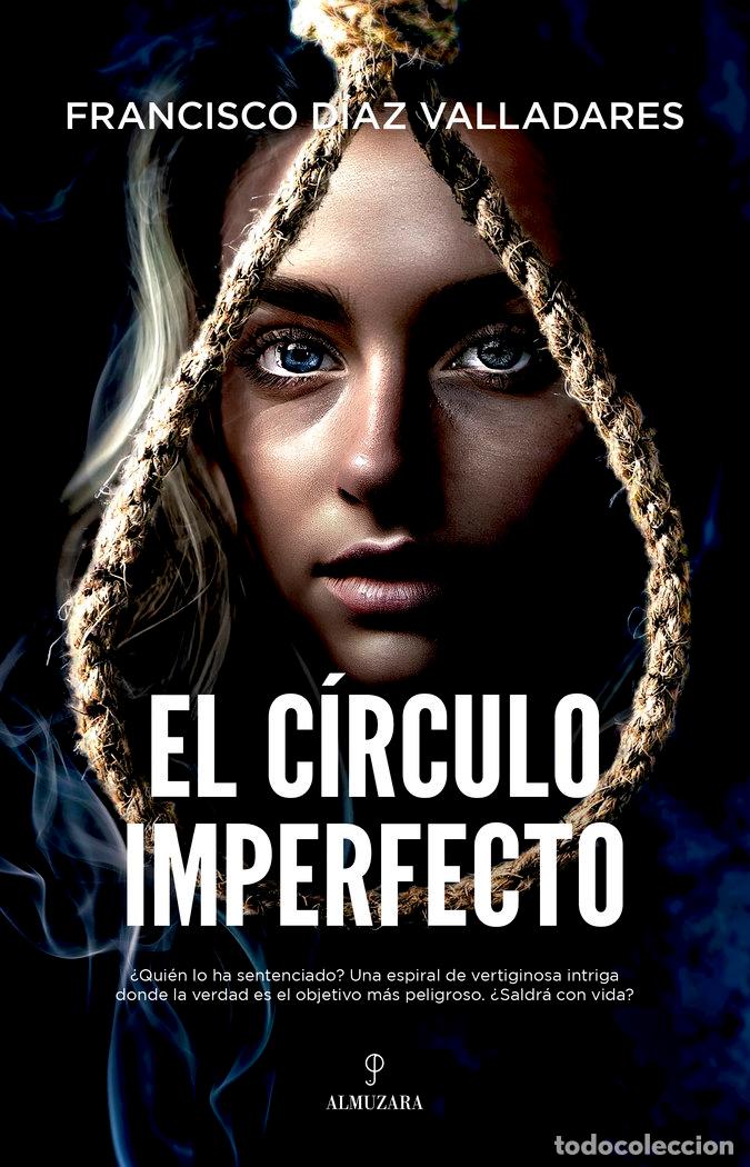 Libri: CIRCULO IMPERFECTO,EL - DIAZ VALLADARES, FRANCISCO