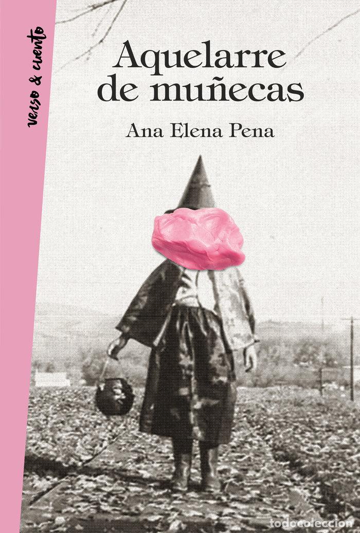 Libri: AQUELARRE DE MU&Ntilde;ECAS - PENA, ANA ELENA