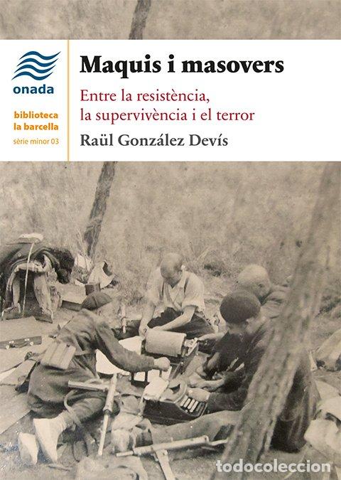 Livros: MAQUIS I MASOVERS - GONZALEZ DEVIS, RAUL