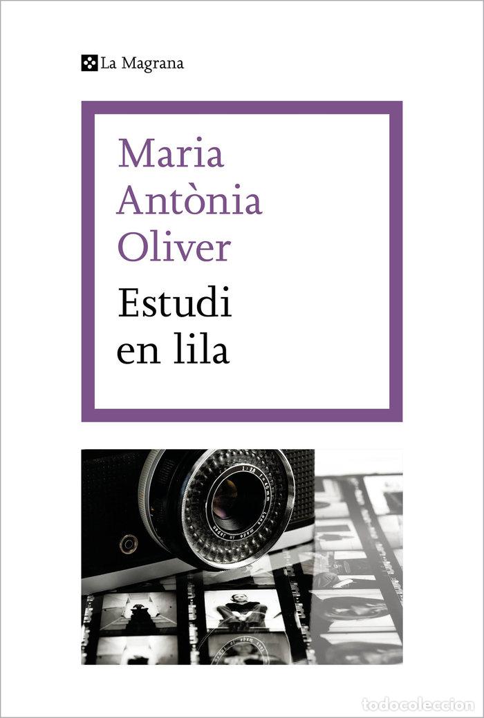 Libri: ESTUDI EN LILA - OLIVER I CABRER, MARIA ANT&Atilde;NIA