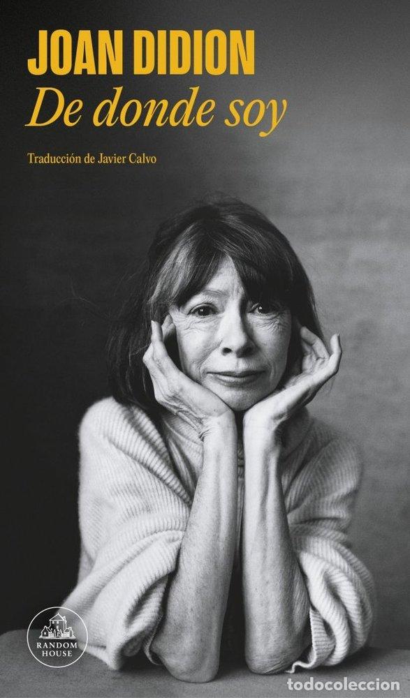 Libri: DE DONDE SOY - DIDION, JOAN