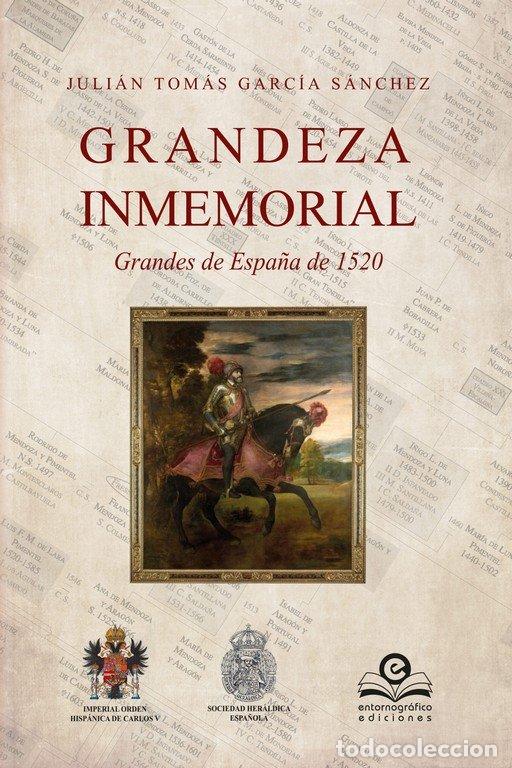 Libri: GRANDEZA INMEMORIAL - JULIAN TOMAS GARCIA SANCHEZ