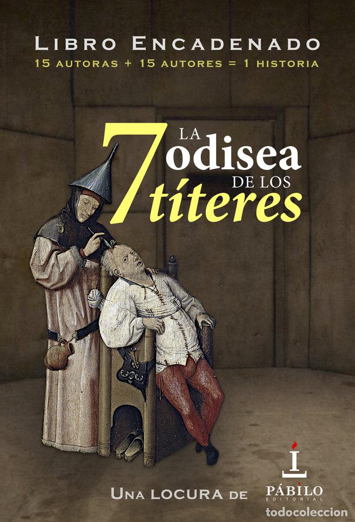 Libros: 7 LA ODISEA DE LOS TITERES - ENCADENADOS