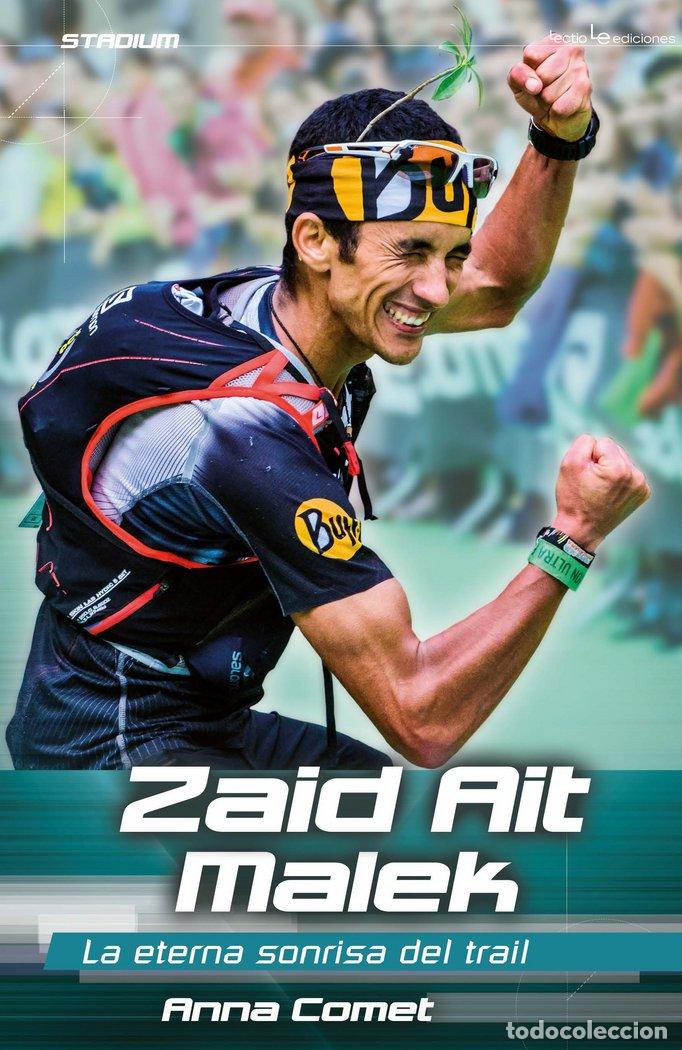 Libros: ZAID AIT MALEK LA ETERNA SONRISA DEL TRAIL - COMET, ANNA