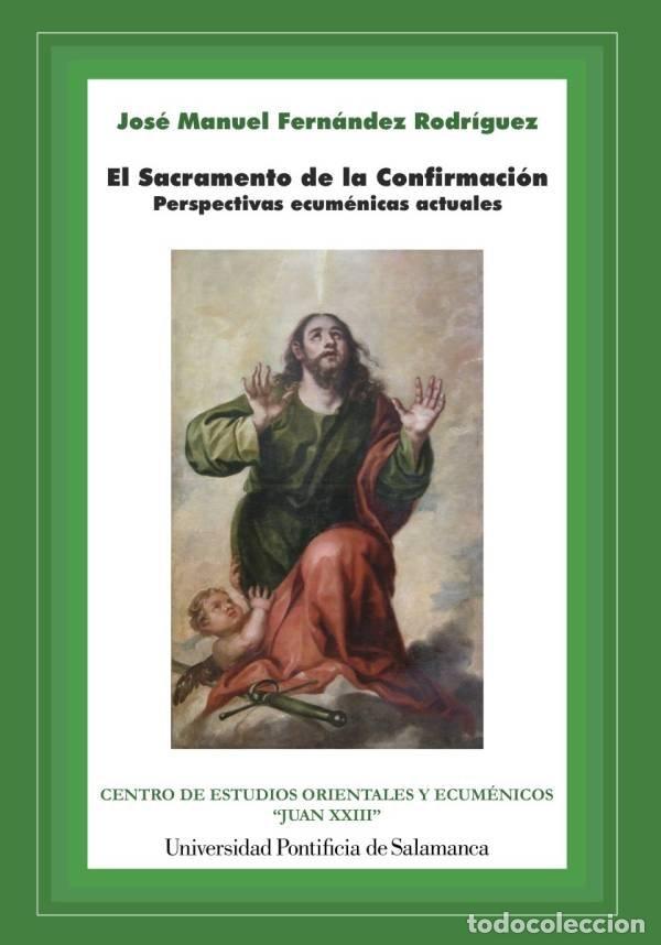 books: EL SACRAMENTO DE LA CONFIRMACION - FERNANDEZ RODRIGUEZ, JOSE MANUEL