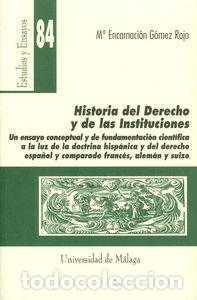 Libri: HISTORIA DEL DERECHO Y DE LAS INSTITUCIONES - GOMEZ ROJO, MARIA ENCARNACION