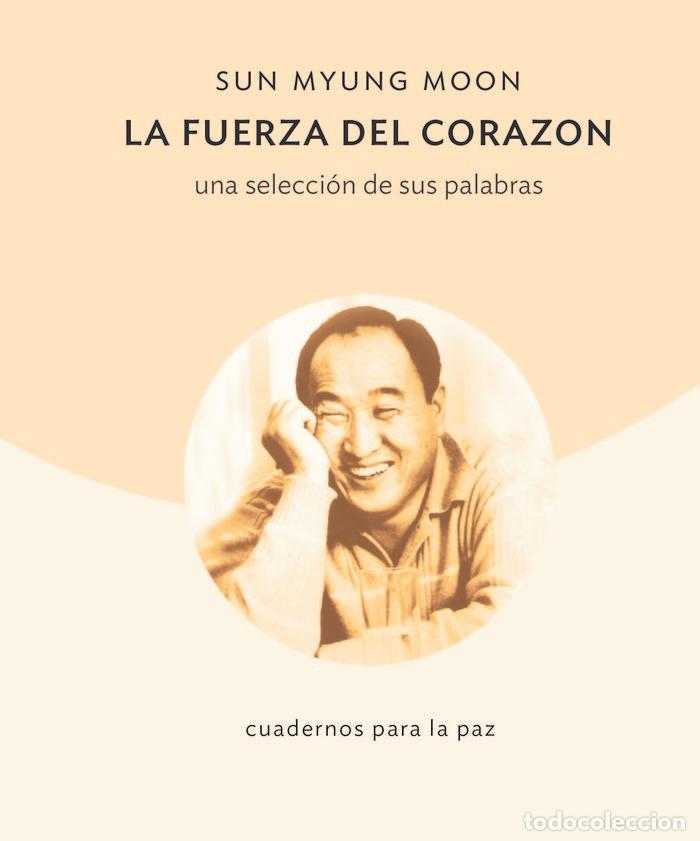 Libros: LA FUERZA DEL CORAZON - .