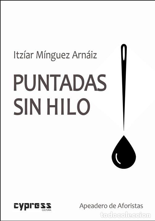 Libri: PUNTADAS SIN HILO - MINGUEZ ARNAIZ, ITZIAR