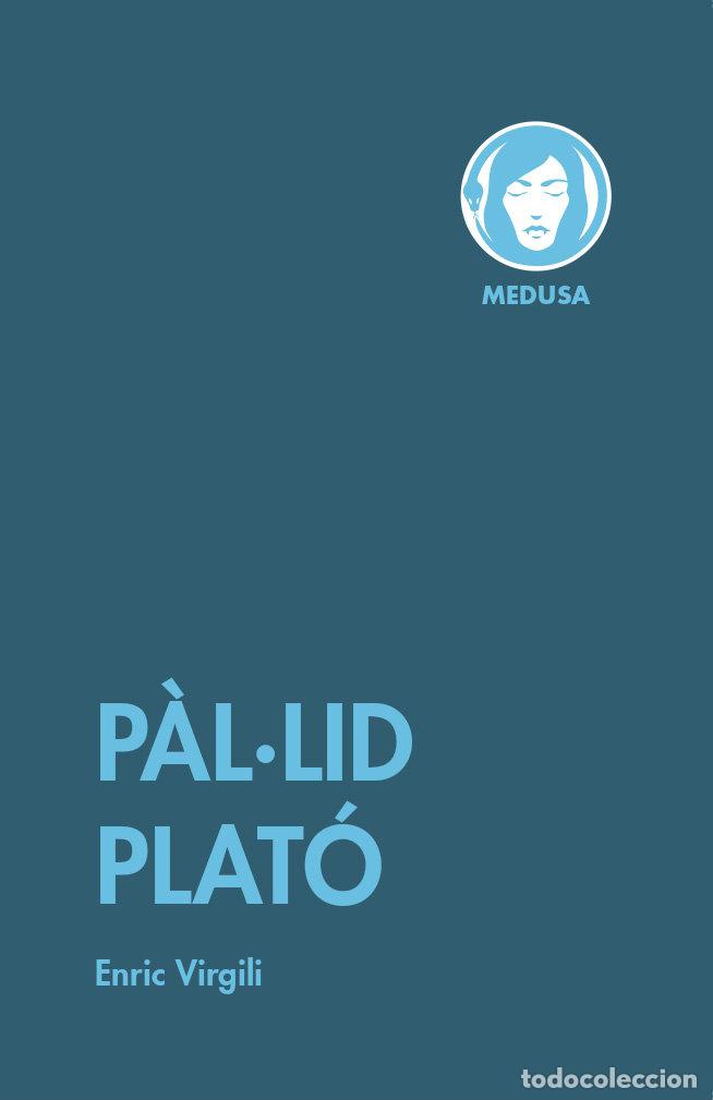 Libri: PAL LID PLATO - VIRGILI, ENRIC
