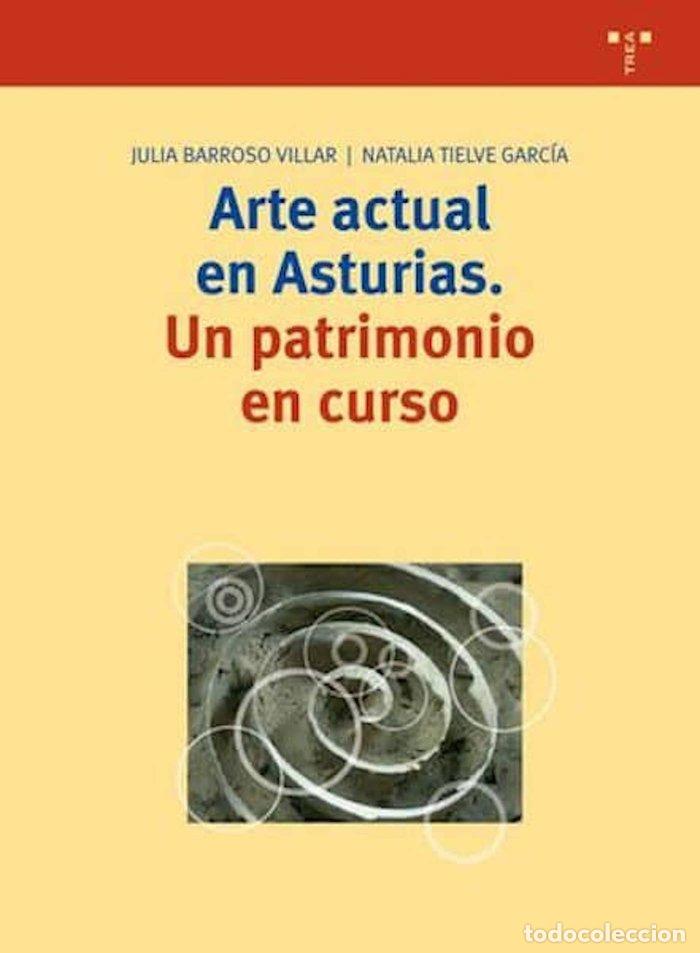 Libros: ARTE ACTUAL EN ASTURIAS - BARROSO, J.