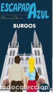 Libros: ESCAPADA AZUL BURGOS - LEDRADO, PALOMA