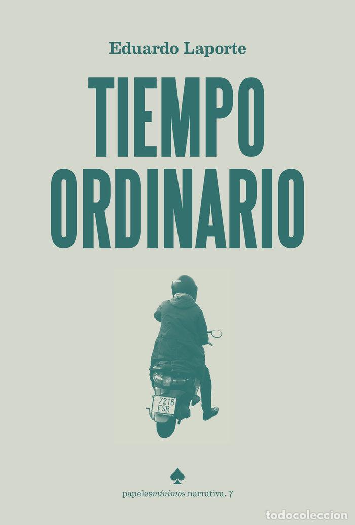 Libri: TIEMPO ORDINARIO - LAPORTE, EDUARDO