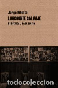 Livres: LAOCOONTE SALVAJE - RIBALTA, JORGE