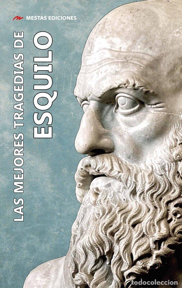 books: LAS MEJORES TRAGEDIAS DE ESQUILO - ESQUILO