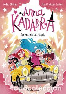 books: Anna kadabra 17. la tempesta irisada - Manas, Pedro/sierra Liston, David