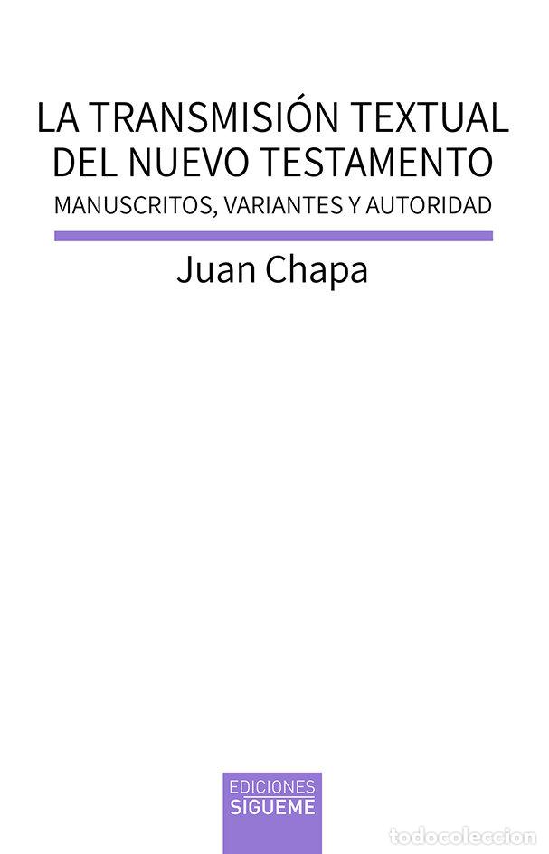 books: TRANSMISION TEXTUAL DEL NUEVO TESTAMENTO - CHAPA, JUAN