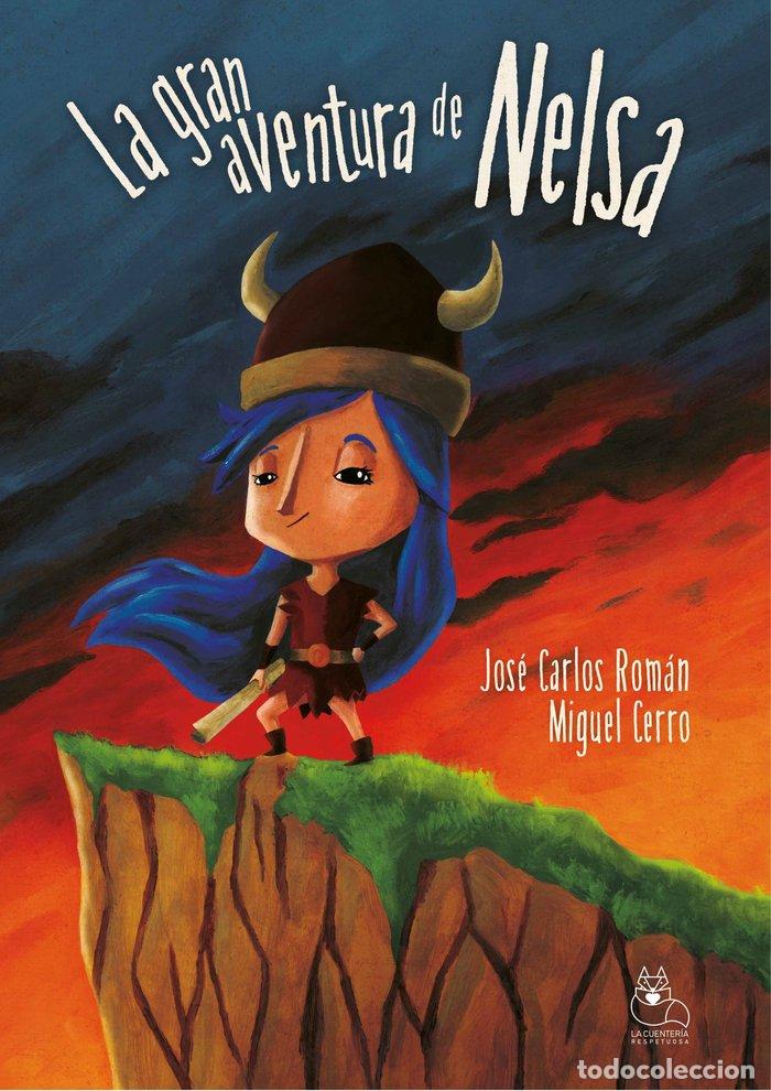 books: LA GRAN AVENTURA DE NELSA - JOSE CARLOS ROMAN