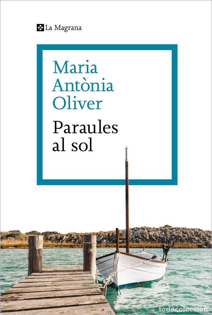 Libros: PARAULES AL SOL - MARIA ANTONIA OLIVER I CABRER