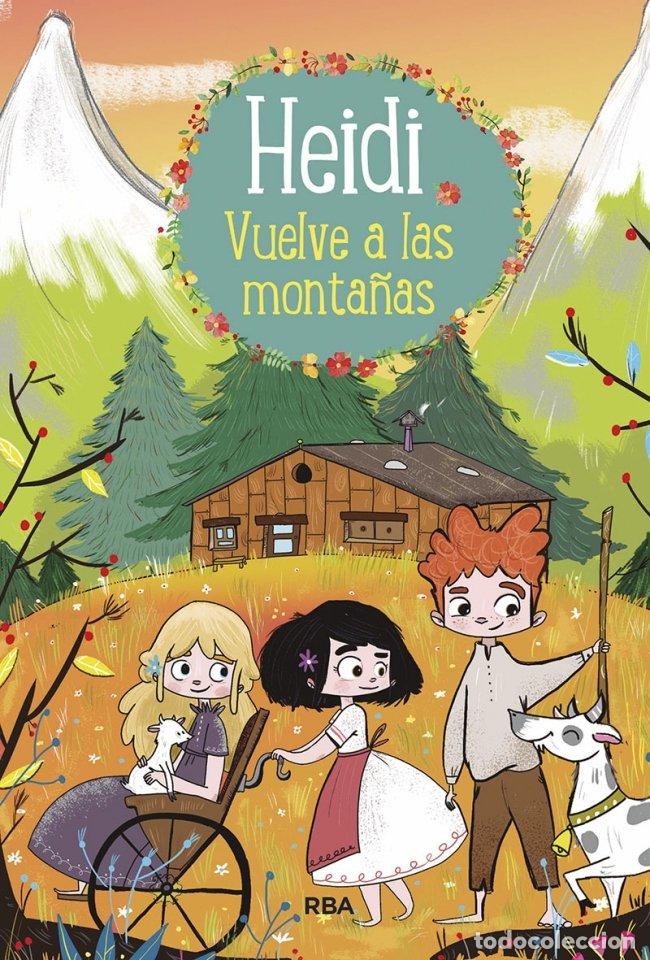 Libros: HEIDI 2 VUELVE A LAS MONTA&Ntilde;AS - SPYRI, JOHANNA