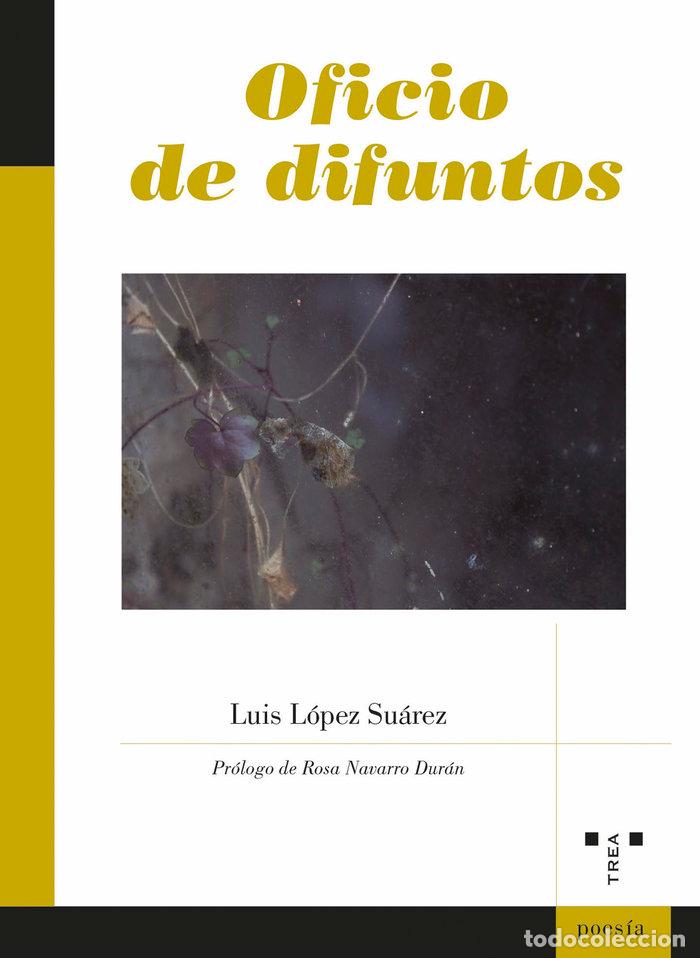 Libros: OFICIO DE DIFUNTOS - LOPEZ SUAREZ, LUIS