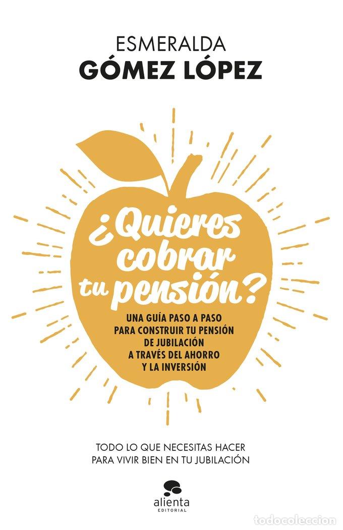 Libros: QUIERES COBRAR TU PENSION - ESMERALDA GOMEZ LOPEZ