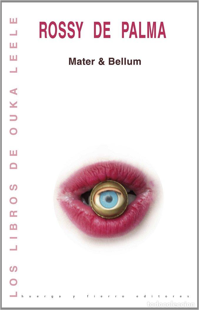Libros: MATER & BELLUM - ROSA ELENA GARCIA ECHAVE