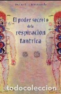 Libros: PODER SECRETO DE LAS RESPIRACION TANTRICA,EL - SIVAPRIYANANDA, SWAMI