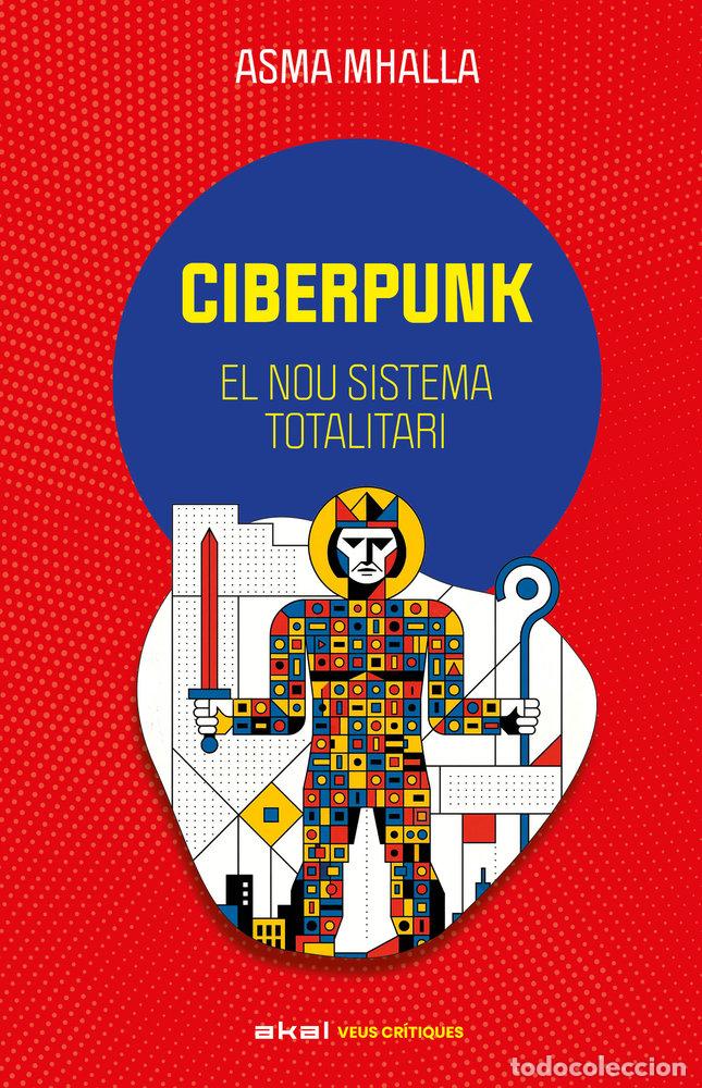 Libros: CIBERPUNK - ASMA MHALLA
