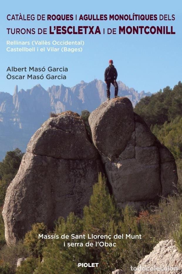 Libros: CATALEG DE ROQUES I AGULLES MONOLITIQUES - MASO GARCIA, ALBERT I &Ograve;SCAR