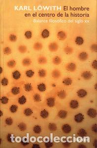 B&uuml;cher: HOMBRE EN EL CENTRO DE LA HISTORIA, - LOWITH